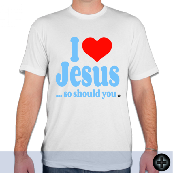 I Love Jesus ... so should you. (1a) - Image 10