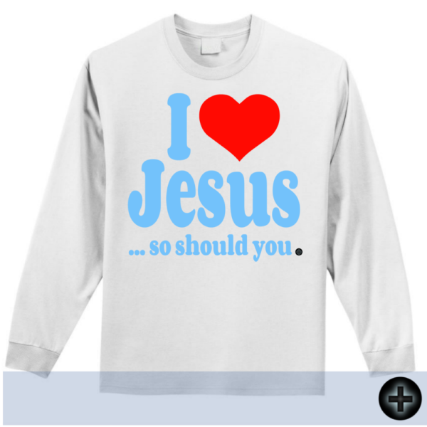 I Love Jesus ... so should you. (5) - Image 2