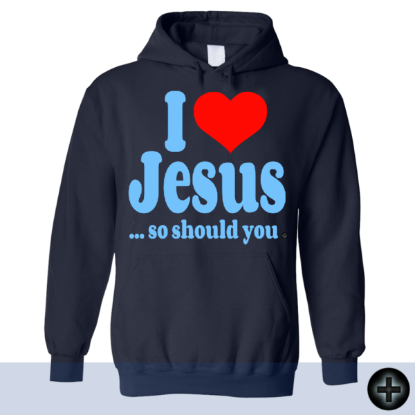 I Love Jesus ... so should you. (6)